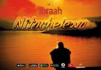 Ibraah - Nitachelewa