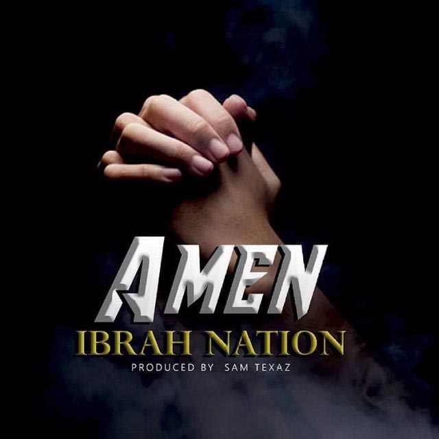 Ibrah Nation - Amen