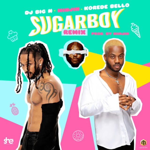 Minjin ft Korede Bello & DJ Big N - Sugarboy Remix | Mp3 Download