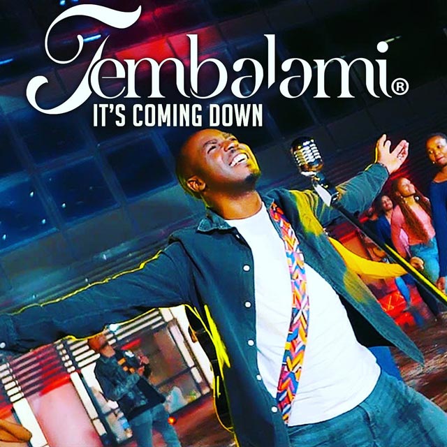 Tembalami - It’s Coming Down Mp3