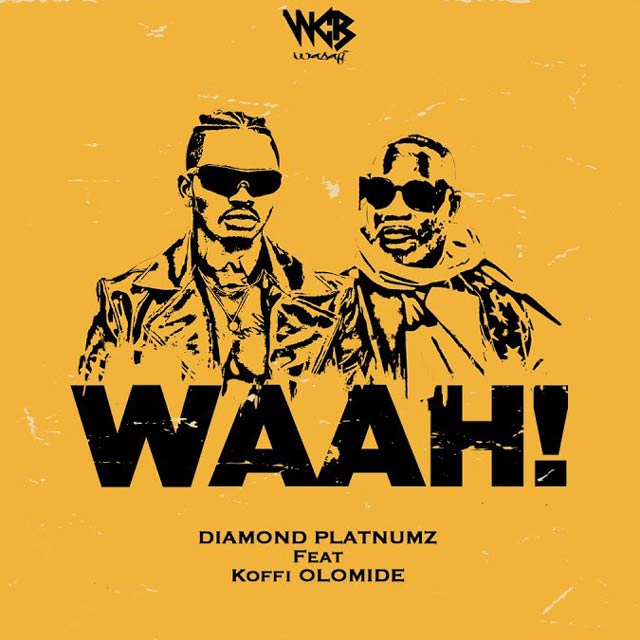 Diamond Platnumz ft Koffi Olomide - WAAH Mp3 Download