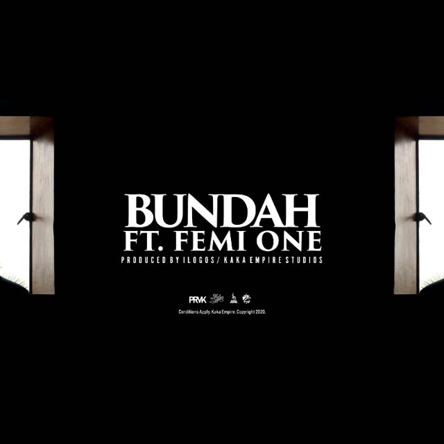 King Kaka ft Femi One - BUNDAH Mp3 Download
