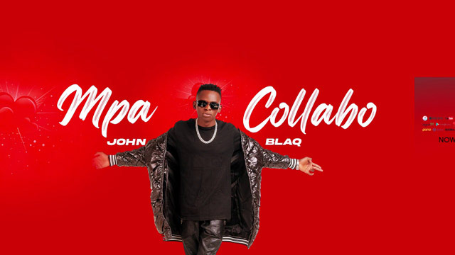 John Blaq MPA COLLABO Mp3 Download