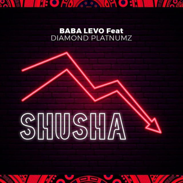 AUDIO | Baba Levo ft Diamond Platnumz - Shusha | Mp3 Download