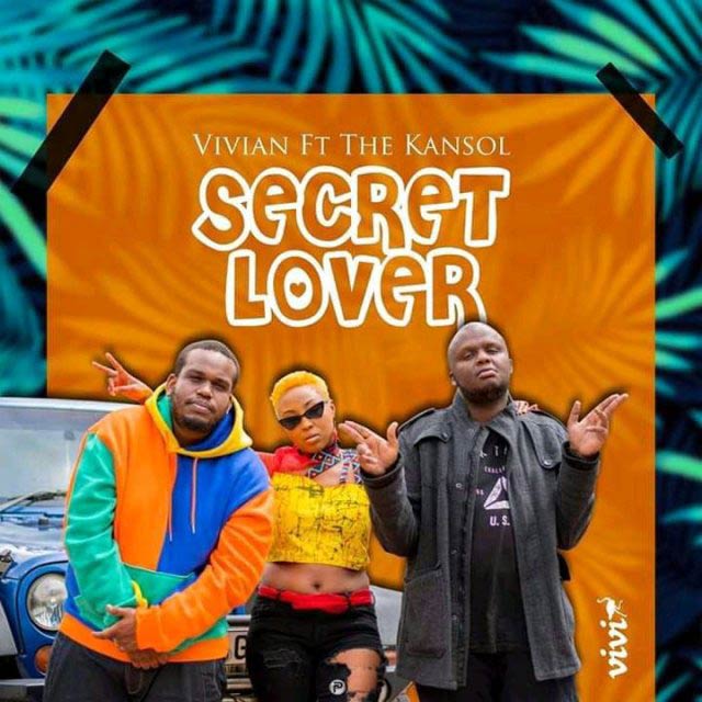 Vivian ft Kansoul Mejja & Madtraxx - Secret Lover Mp3