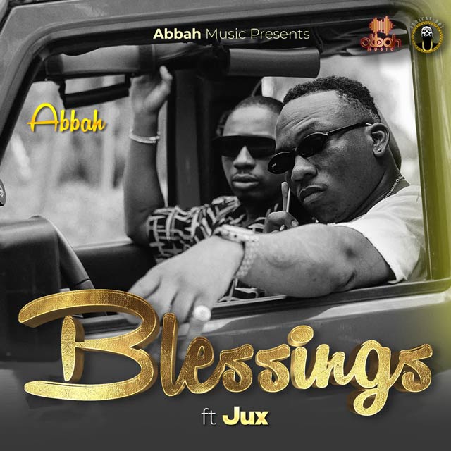 Abbah ft Jux - Blessings Mp3