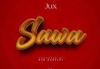 Jux Sawa Mp3 Download