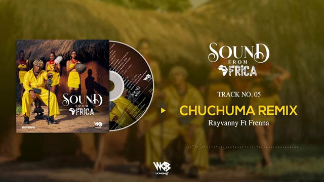 Rayvanny ft Frenna Chuchuma Remix Mp3 Download