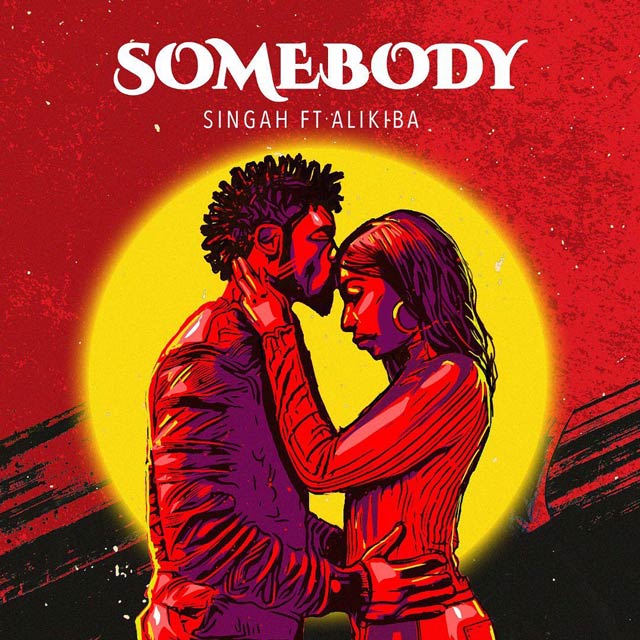 Singah ft Alikiba - Somebody Mp3