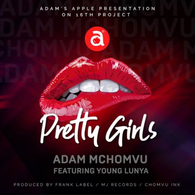 Adam Mchomvu ft Young Lunya - Pretty Girls | Mp3 Download