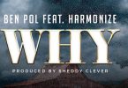 Ben Pol ft Harmonize Why Mp3 Download