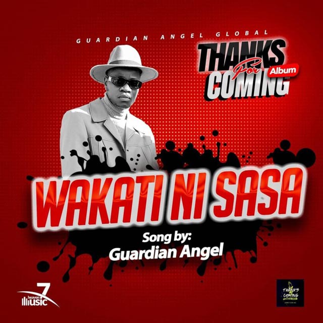 Guardian Angel - Wakati Ni Sasa Mp3 Download