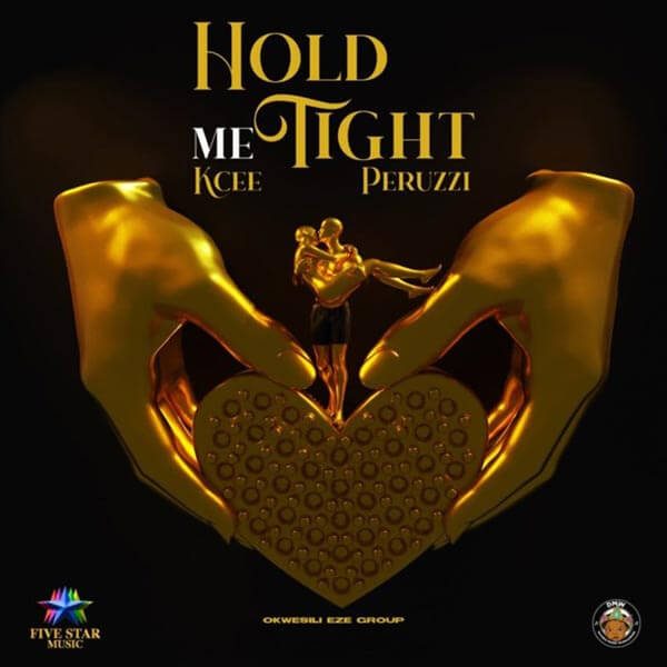 Kcee ft Peruzzi Hold Me Tight Mp3 Download