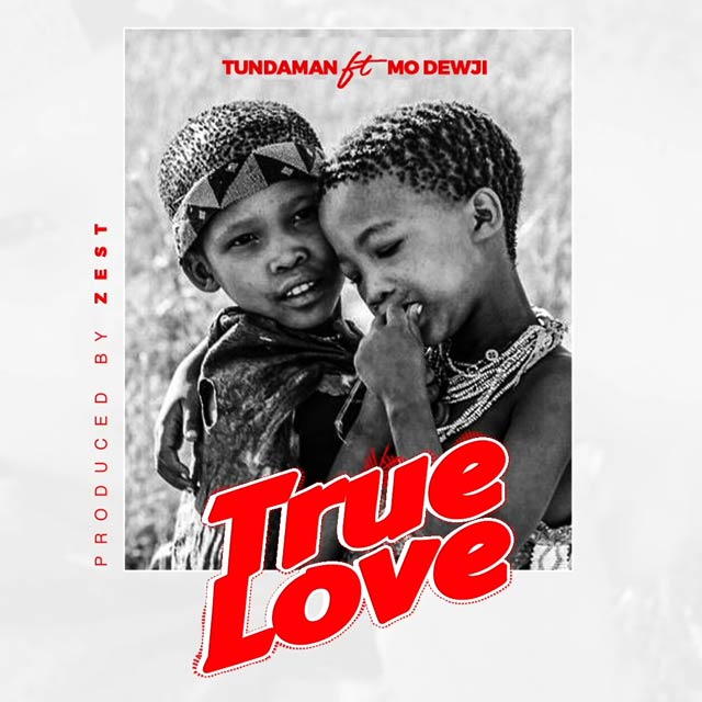 Tundaman ft Mo Dewji True Love Mp3 Download