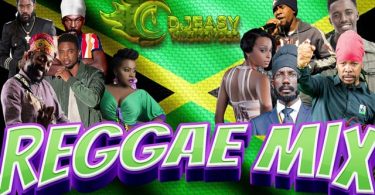 DJ Easy June 2021 New Reggae Mix (Can't Stop Reggae) Mp3 Download