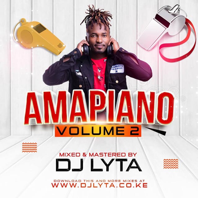 DJ Lyta Amapiano Mix 2021 Vol 2 Mp3 Download