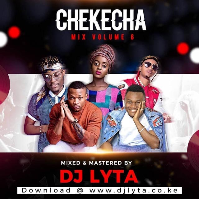 DJ Lyta Chekecha Bongo Mix Vol 6 mp3 download