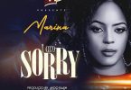 Marina Am Sorry Mp3 Download