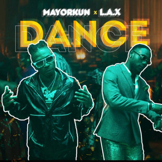 Mayorkun ft Lax Dance Mp3 Download