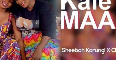 Sheebah Karungi ft Chance Nalubega Kale Maama