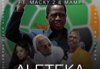 Aleteka Nakambi by Yo Maps ft Macky 2 Mp3 Download