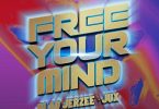 Blaq Jerzee ft Jux - Free Your Mind Mp3 Download