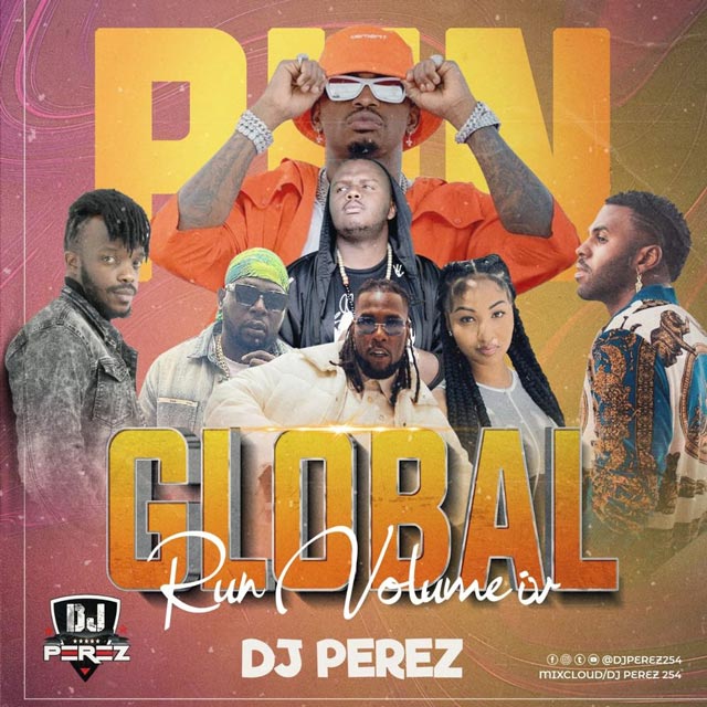 DJ Perez Kamata Mix Global Run Vol 4 2021 Mp3 Download