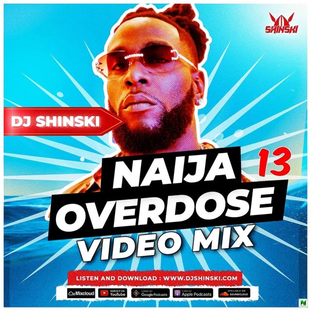 DJ Shinski Afrobeat Naija Overdose Party Mix 2021 Mp3 Download