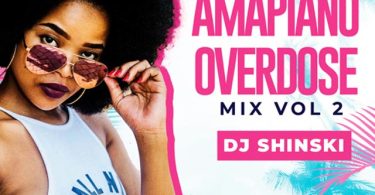 DJ Shinski Amapiano Overdose Mix 2 Mp3 Download
