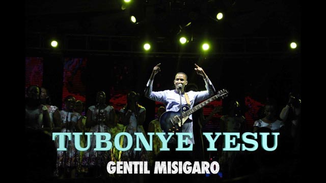 Gentil Misigaro Tubonye Yesu Mp3 Download