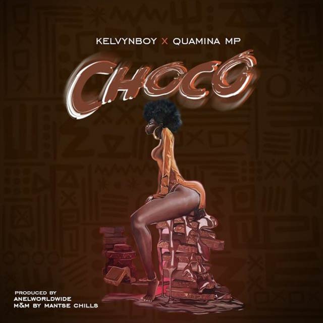 Kelvyn Boy ft Quamina Mp Choco Mp3 Download