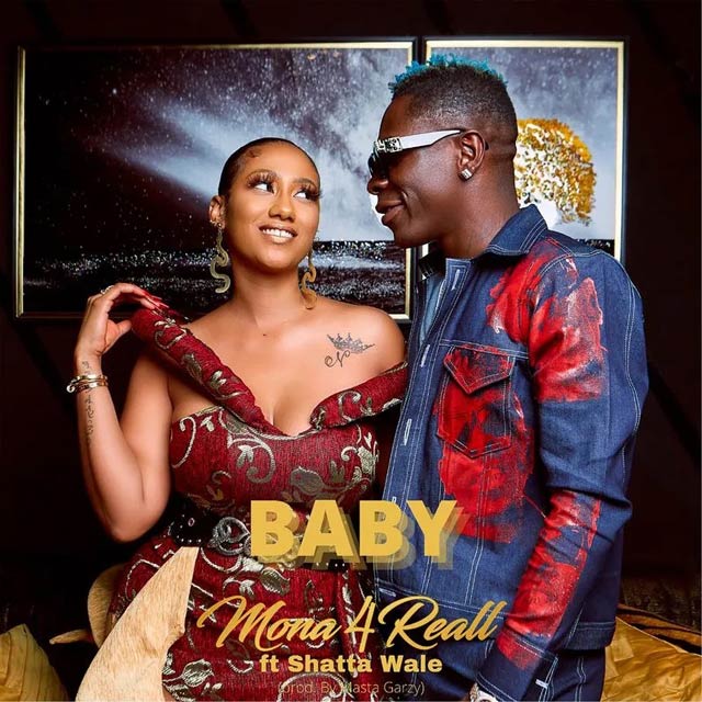 Mona 4Reall ft Shatta Wale Baby Mp3 Download