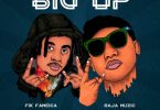 Raja ft Fik Fameica Big Up Mp3 Download