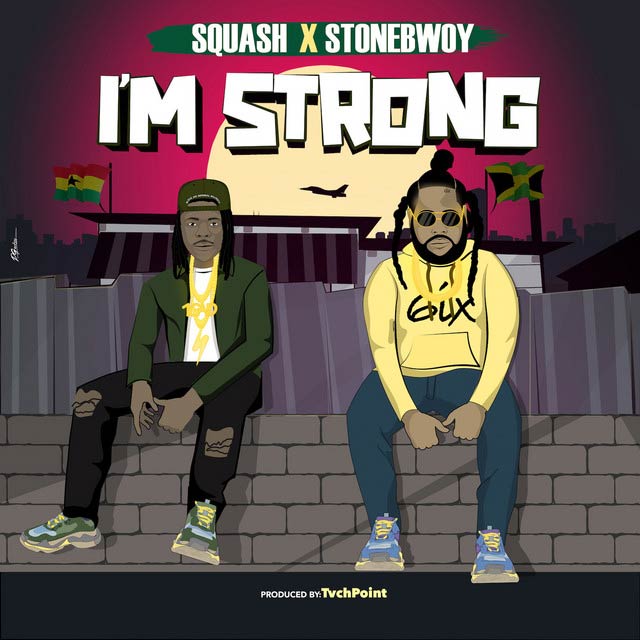 Stonebwoy ft Squash I’m Strong Mp3 Download