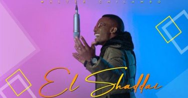 Walter Chilambo El Shaddai Mp3 Download