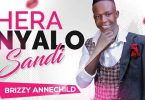Brizy Annechild Hera Nyalo Sandi Mp3 Download