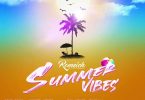 DJ Easy Summer Vibes Riddim Mix 2021 Mp3 Download