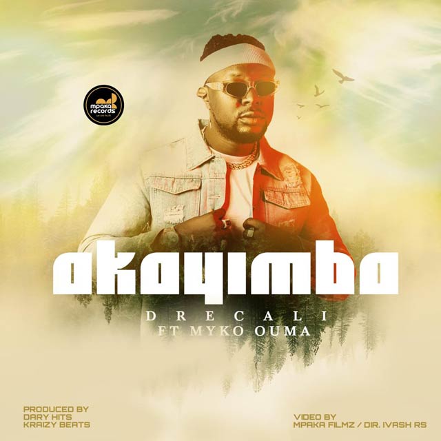 Dre Cali Akayimba Mp3 Download