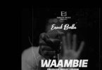 Enock Bella Waambie Mp3 Download