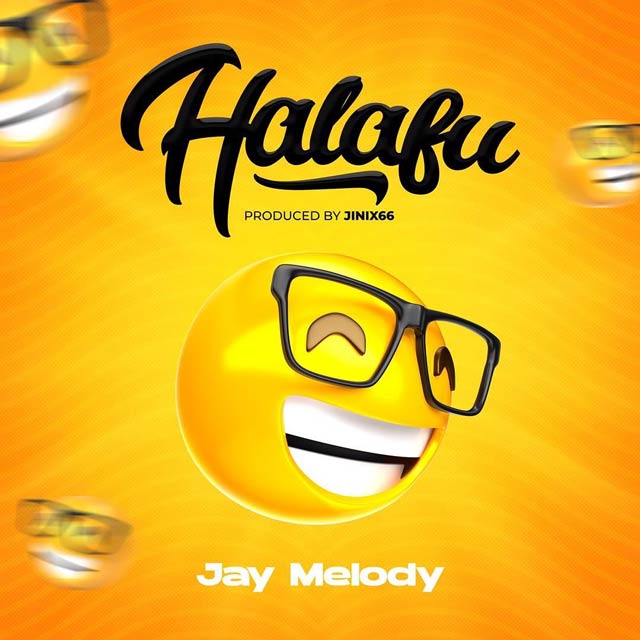 Jay Melody Halafu Mp3 Download