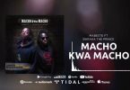 Mabeste ft Barakah The Prince Macho Kwa Macho Mp3 Download