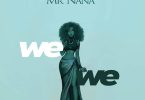 Mr Nana Wewe Mp3 Download