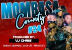 VJ Chris Mombasa County Vol 24 Mix Mp3 Download
