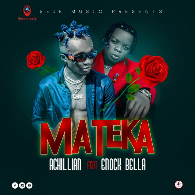 Achillian ft Enock Bella Mateeka Mp3 Download