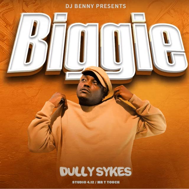 Dully Sykes ft DJ Benny Biggie Mp3 Download