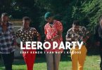 Eddy Kenzo ft Fredo YahBoy Leero Party Mp3 Download