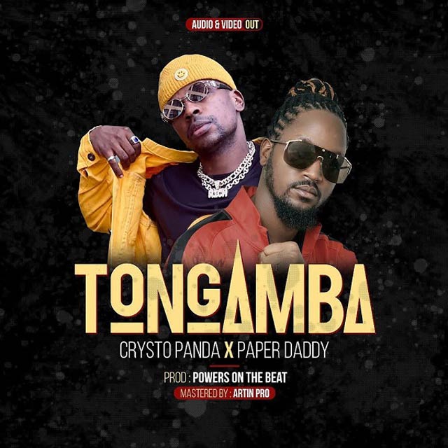 Crysto Panda ft Paper Daddy Tongamba Mp3 Download