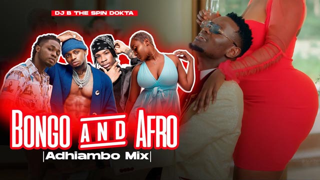 DJ B TheSpinDokta Bongo Afro Adhiambo Mix 2021 Mp3 Download