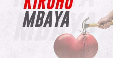 Joh Maker ft Niah Kiroho Mbaya Mp3 Download