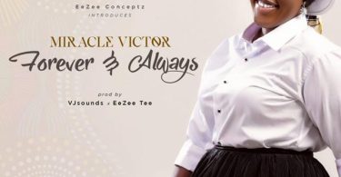 Miracle Victor Forever and Always Mp3 Download